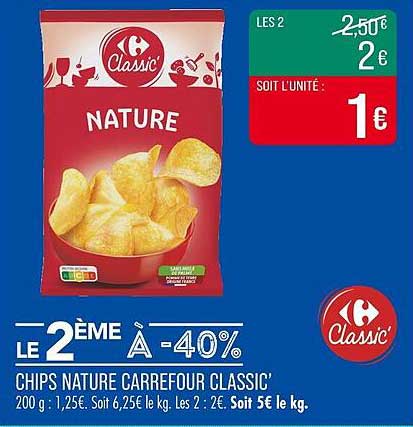 LE 2ème À -40% CHIPS NATURE CARREFOUR CLASSIC'