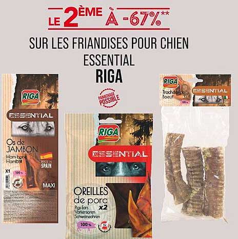 LE 2ÈME À -67** SUR LES FRIANDISES POUR CHIEN ESSENTIAL RIGA