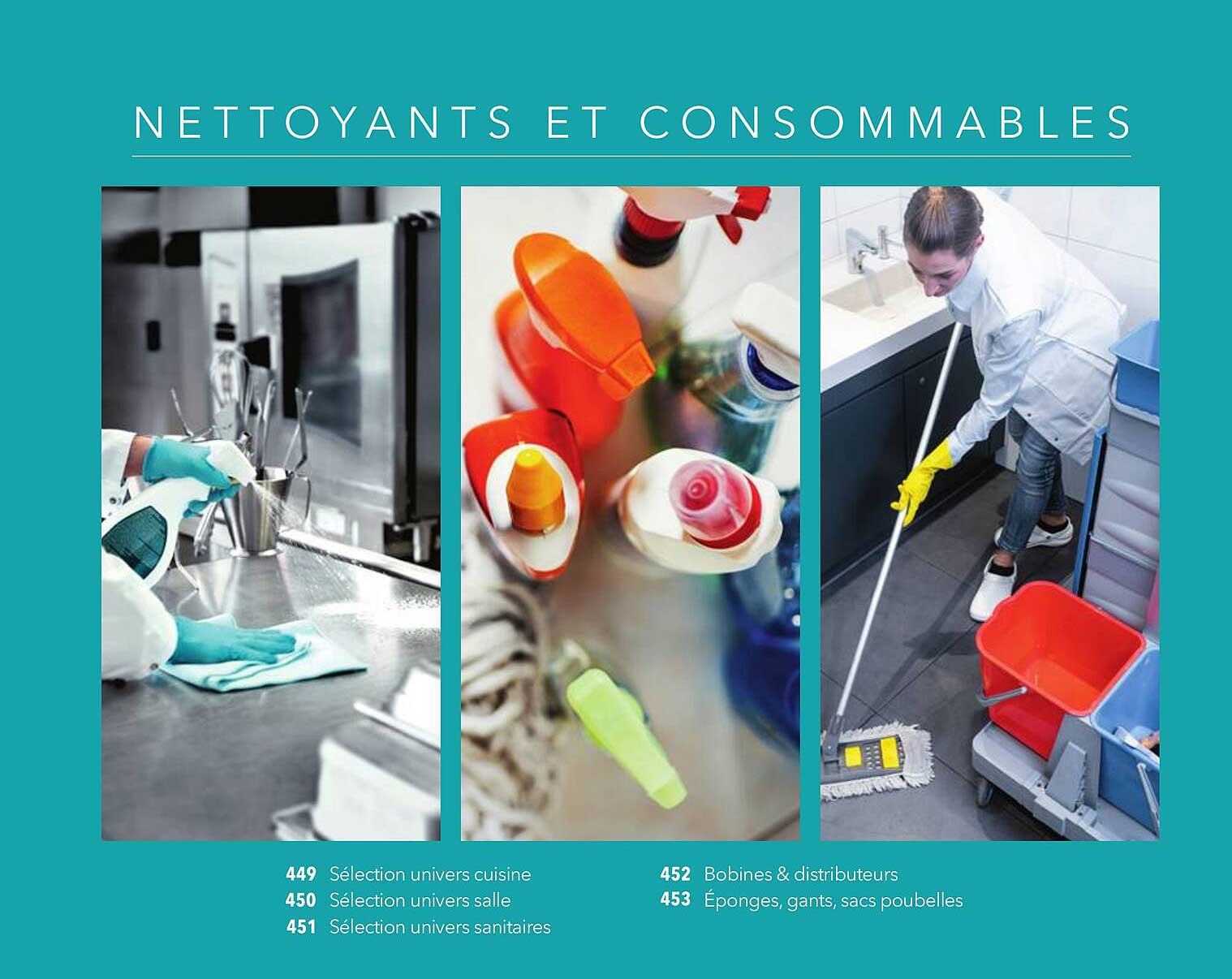 NETTOYANTS ET CONSOMMABLES