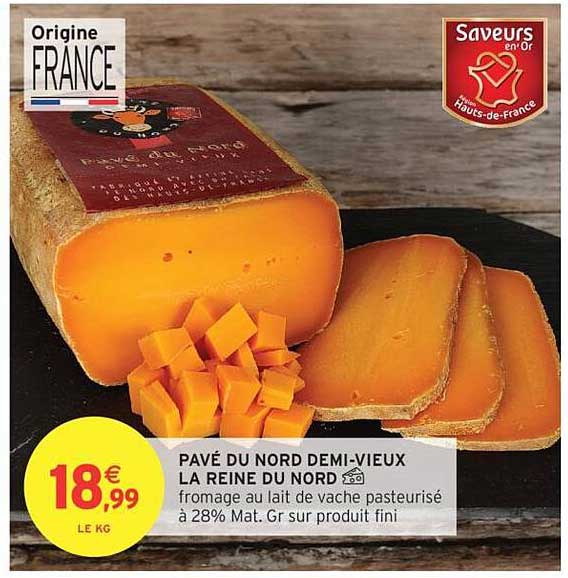 PAVÉ DU NORD DEMI-VIEUX LA REINE DU NORD