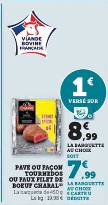 Pavé ou façon tournedos ou faux filet de boeuf Charal