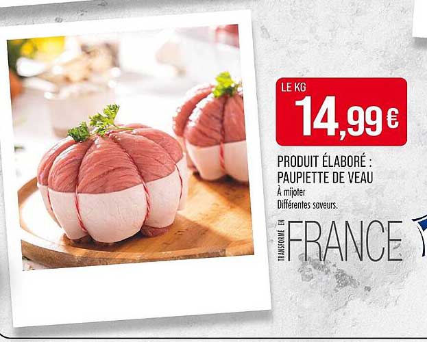 PRODUIT ÉLABORÉ : PAUPIETTE DE VEAU