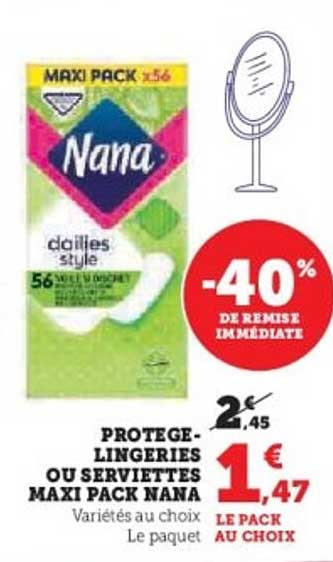 PROTEGE-LINGERIES OU SERVIETTES MAXI PACK NANA