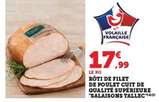 Rôti de filet de poulet cuit de qualité supérieure "Salaisons Tallec"
