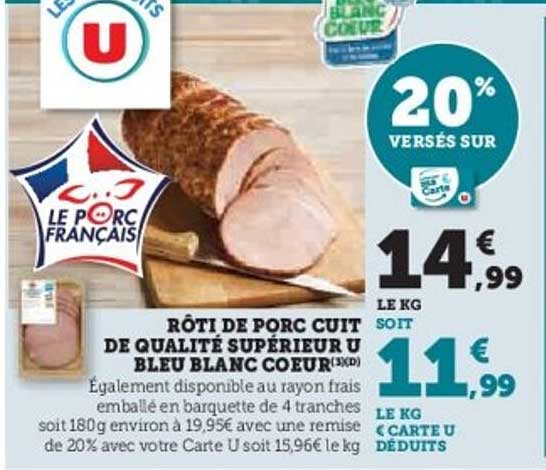 Rôti de porc cuit de qualité supérieur U bleu blanc cœur
