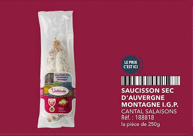 SAUCISSON SEC D'AUVERGNE MONTAGNE I.G.P.
