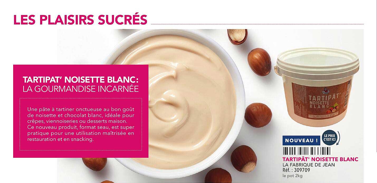 TARTIPAT’ NOISETTE BLANC: LA GOURMANDISE INCARNÉE
