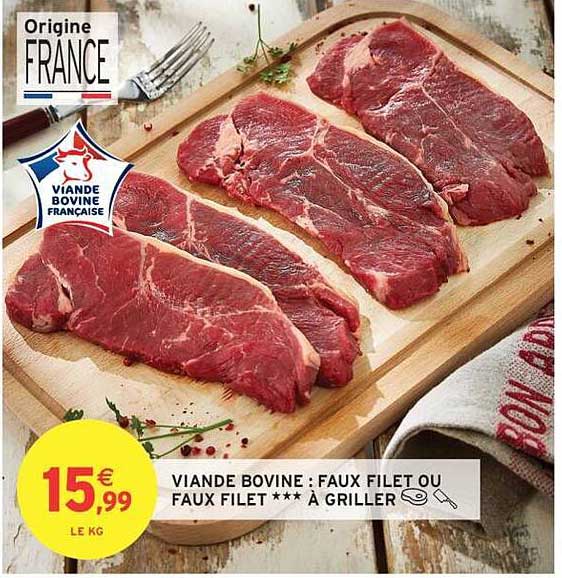VIANDE BOVINE : FAUX FILET OU FAUX FILET *** À GRILLER