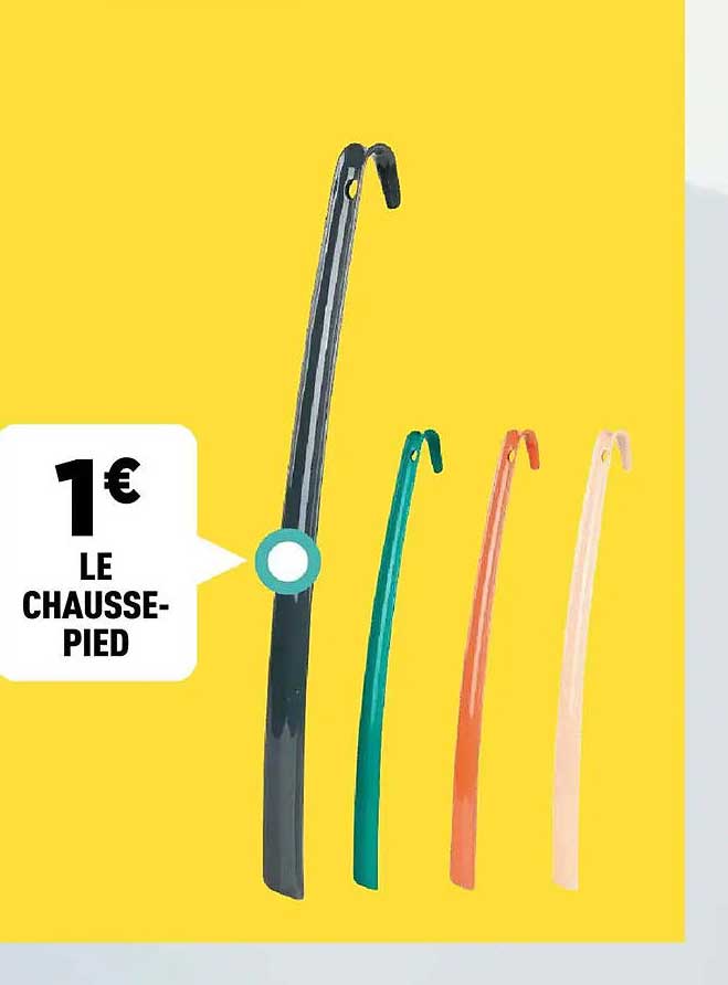 1€ LE CHAUSSE-PIED
