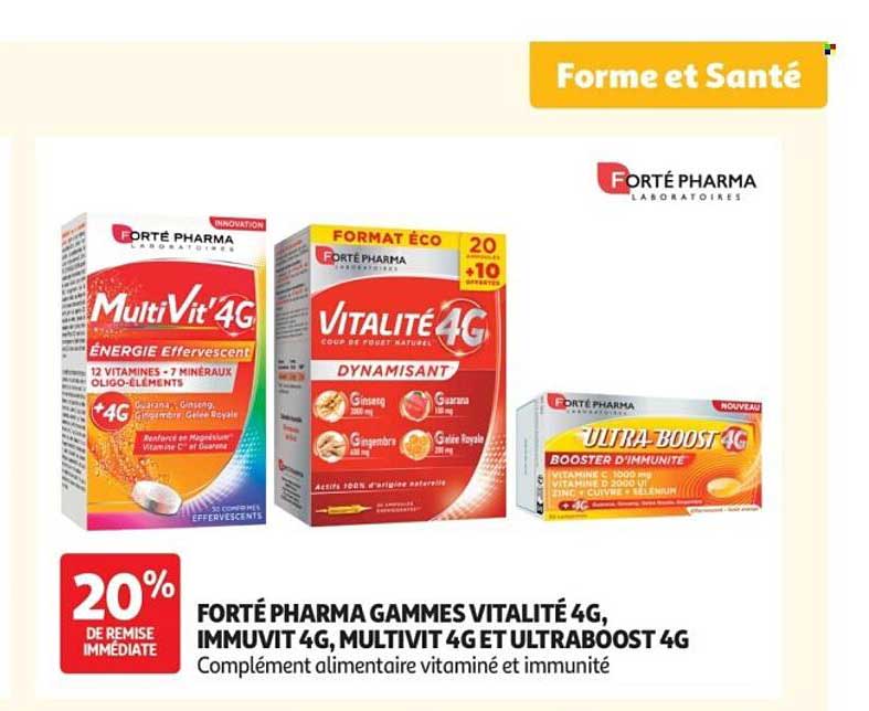 20% DE REMISE IMMÉDIATE FORTÉ PHARMA GAMMES VITALITÉ 4G, IMMUVIT 4G, MULTIVIT 4G ET ULTRABOOST 4G