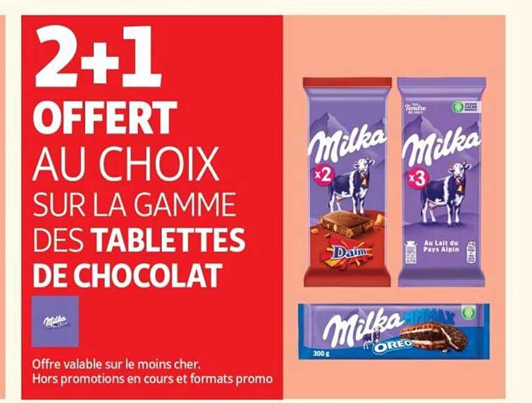 2+1 OFFERT AU CHOIX SUR LA GAMME DES TABLETTES DE CHOCOLAT