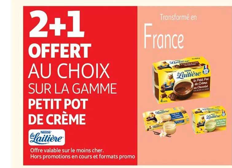 2+1 OFFERT AU CHOIX SUR LA GAMME PETIT POT DE CRÈME