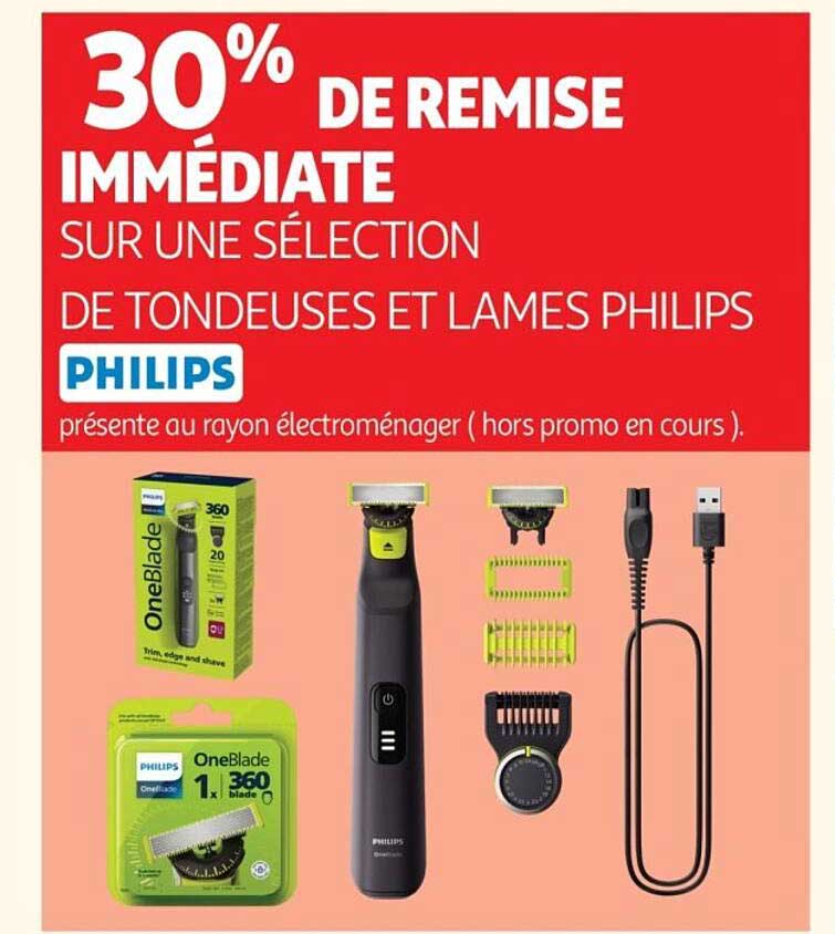 30% DE REMISE IMMÉDIATE SUR UNE SÉLECTION DE TONDEUSES ET LAMES PHILIPS