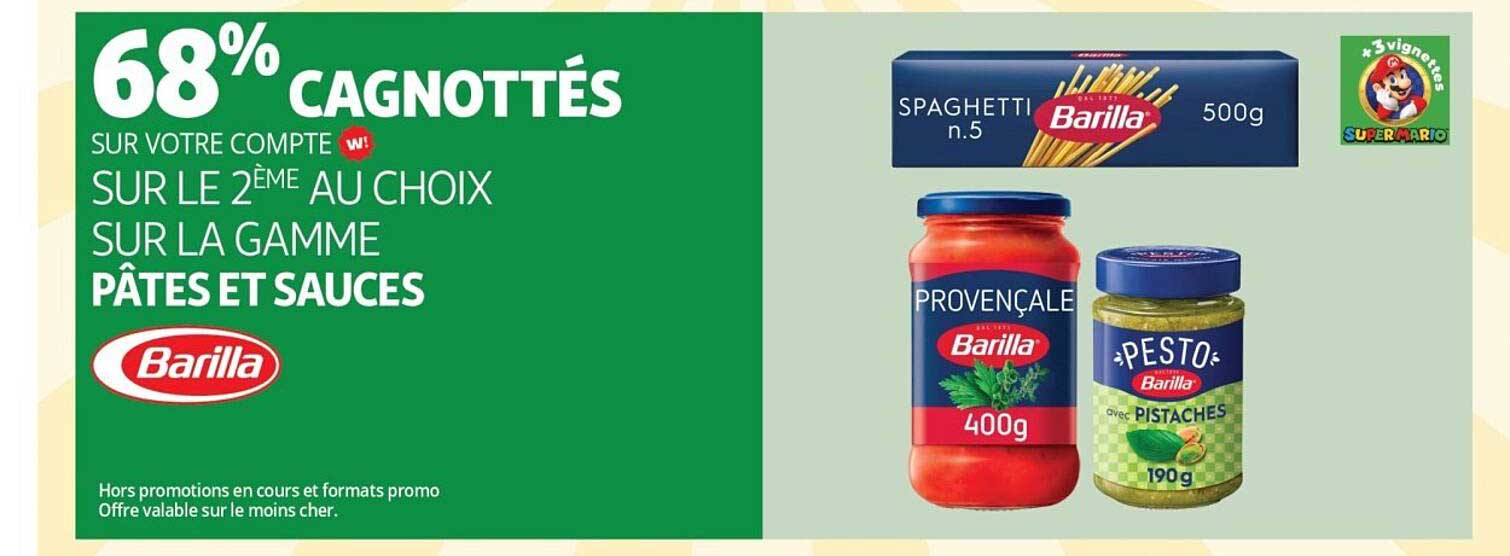 68% CAGNOTTÉS SUR VOTRE COMPTE W! SUR LE 2ÈME AU CHOIX SUR LA GAMME PÂTES ET SAUCES BARILLA