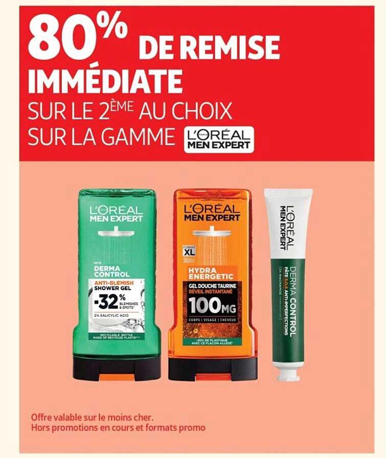 80% DE REMISE IMMÉDIATE SUR LE 2ÈME AU CHOIX SUR LA GAMME L'ORÉAL MEN EXPERT