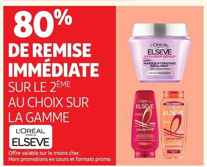 80% DE REMISE IMMÉDIATE SUR LE 2ÈME AU CHOIX SUR LA GAMME L'ORÉAL PARIS ELSEVE