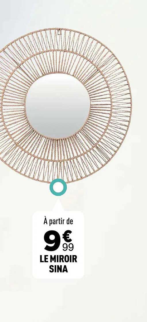 À partir de 9€99 LE MIROIR SINA