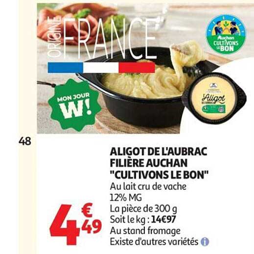 ALIGOT DE L'AUBRAC FILIERE AUCHAN "CULTIVONS LE BON"