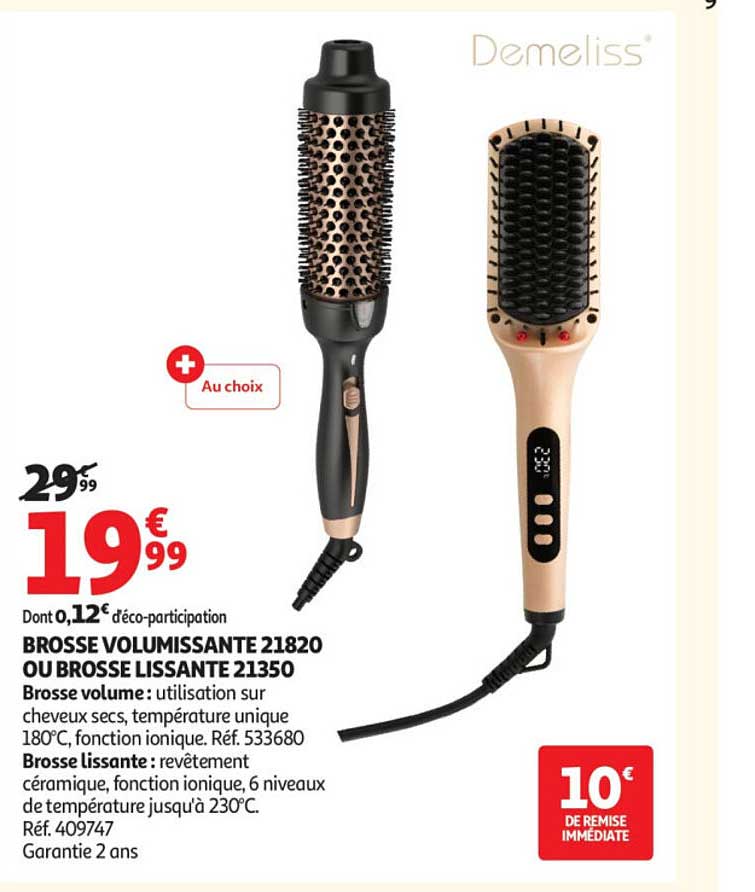 BROSSE VOLUMISSANTE 21820 OU BROSSE LISSANTE 21350