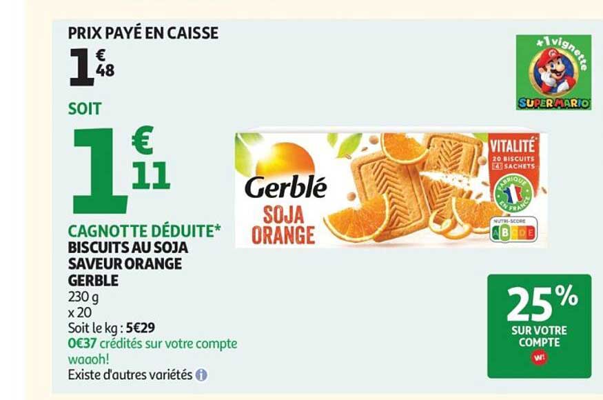 CAGNOTTE DÉDUITE* BISCUITS AU SOJA SAVEUR ORANGE GERBLÉ