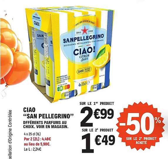 CIAO "SAN PELLEGRINO" DIFFÉRENTS PARFUMS AU CHOIX. VOIR EN MAGASIN.