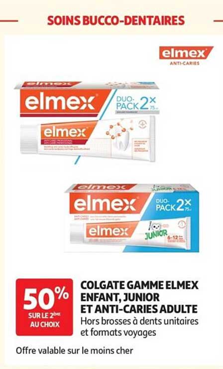 COLGATE GAMME ELMEX ENFANT, JUNIOR ET ANTI-CARIES ADULTE