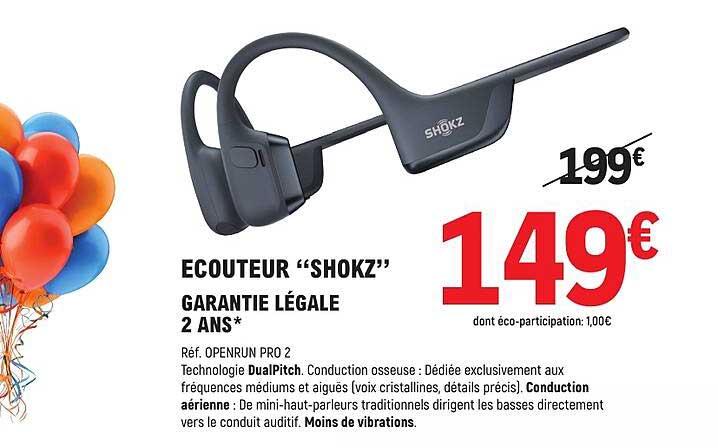 ECOUTEUR “SHOKZ” GARANTIE LÉGALE 2 ANS*