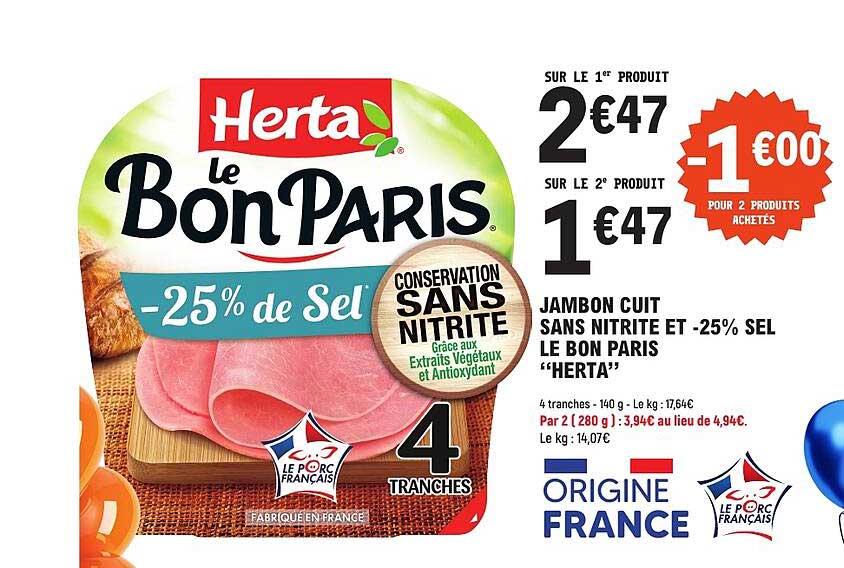 JAMBON CUIT SANS NITRITE ET -25% SEL LE BON PARIS “HERTA”