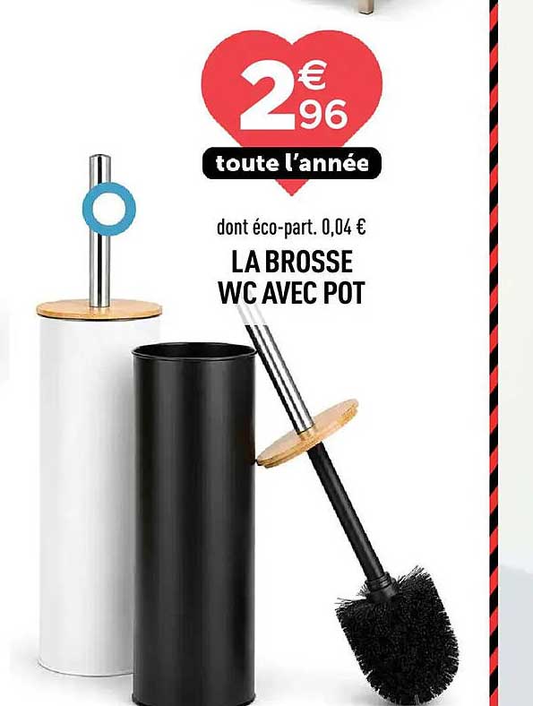 LA BROSSE WC AVEC POT
