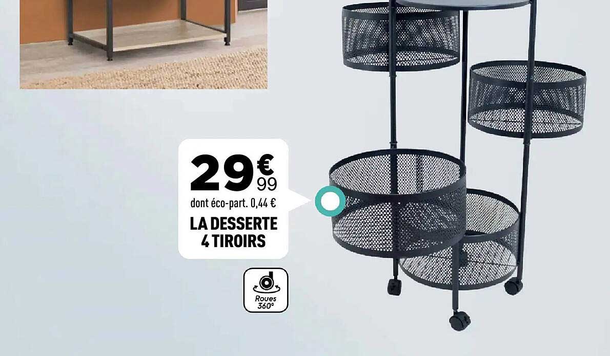 LA DESSERTE 4 TIROIRS