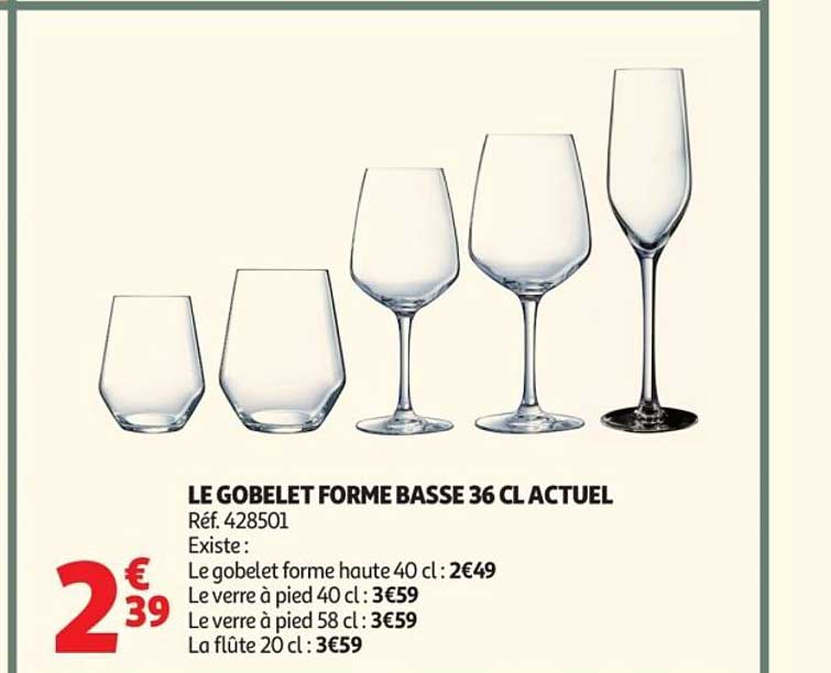 LE GOBELET FORME BASSE 36 CL ACTUEL