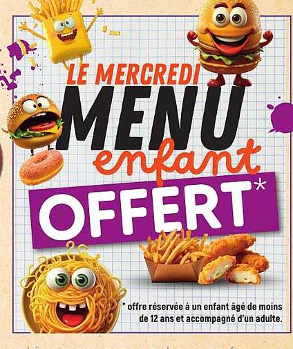 LE MERCREDI MENU enfant OFFERT*