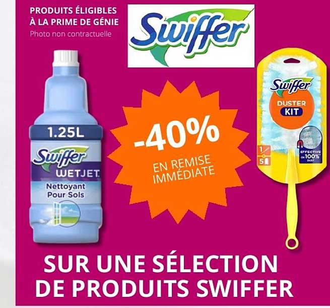 SUR UNE SÉLECTION DE PRODUITS SWIFFER