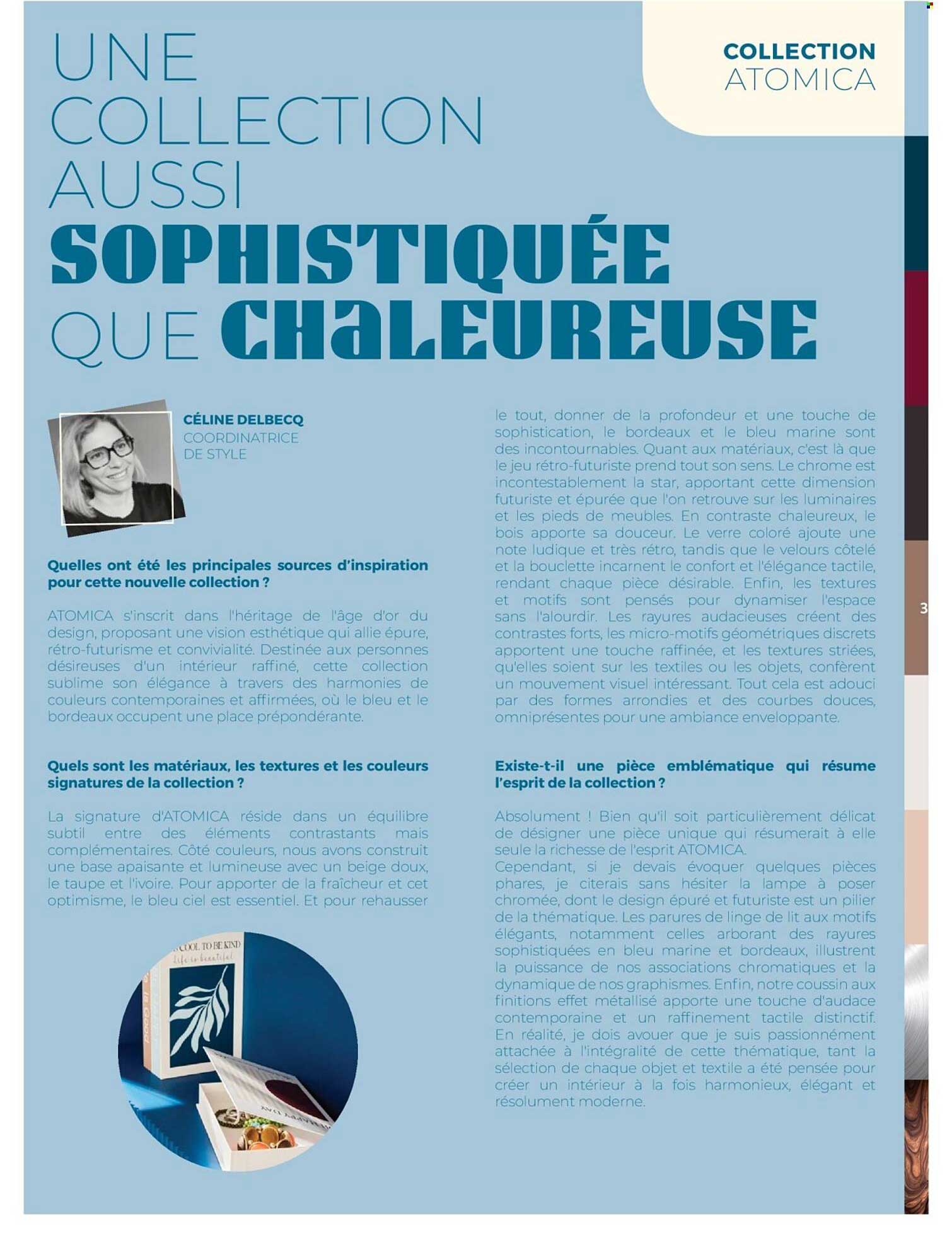 UNE COLLECTION AUSSI SOPHISTIQUÉE QUE CHALEUREUSE