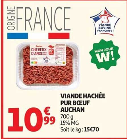 VIANDE HACHÉE PUR BŒUF AUCHAN 700 g 15% MG Soit le kg :15€70