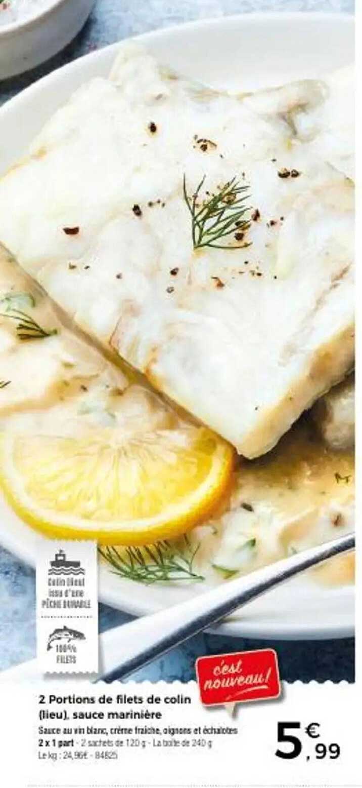 2 Portions de filets de colin (lieu), sauce marinière
