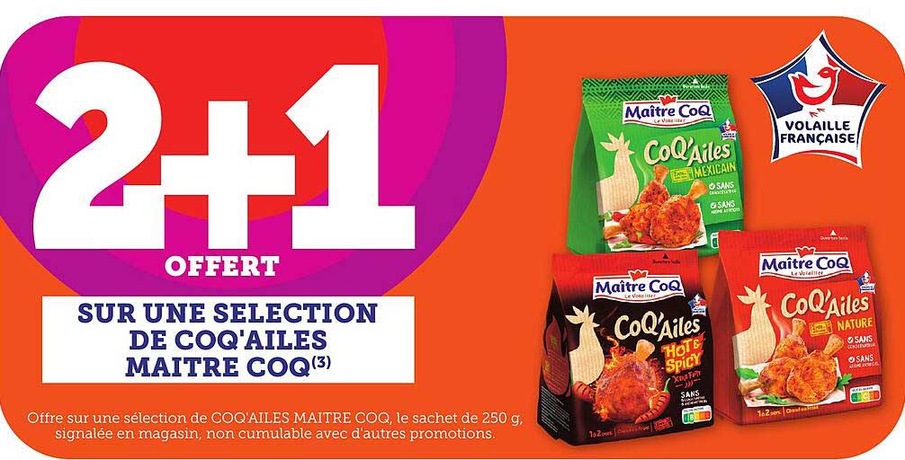 2+1 OFFERT SUR UNE SELECTION DE COQ'AILLES MAITRE COQ