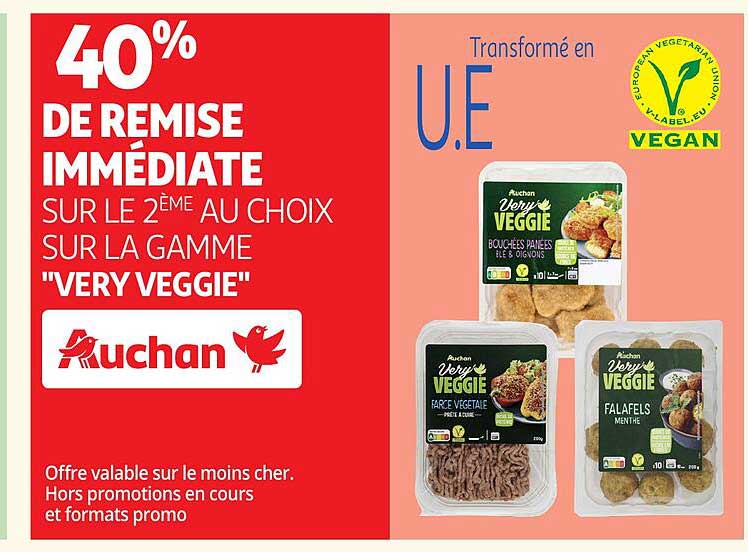 40% DE REMISE IMMEDIATTE SUR LE 2ÈME AU CHOIX SUR LA GAMME "VERY VEGGIE"