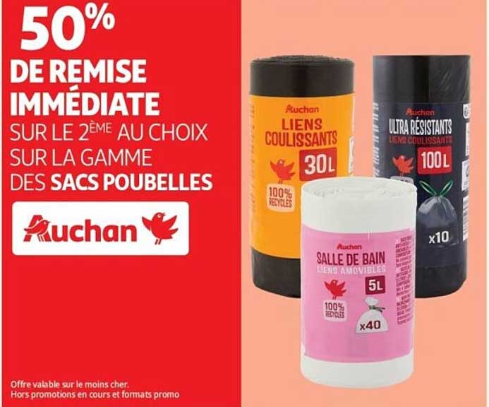50% DE REMISE IMMEDIATE SUR LE 2ème AU CHOIX SUR LA GAMME DES SACS POUBELLES