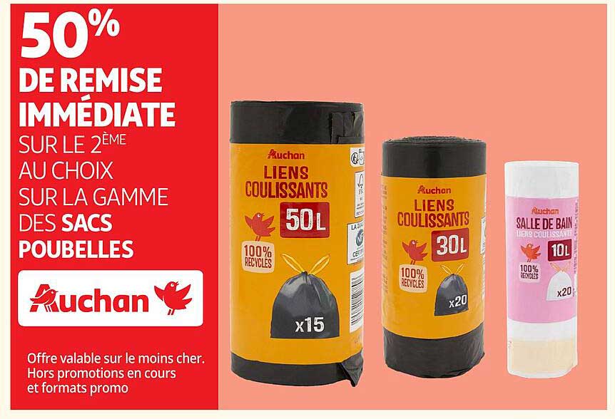 50% DE REMISE IMMÉDIATE SUR LE 2ème AU CHOIX SUR LA GAMME DES SACS POUBELLES