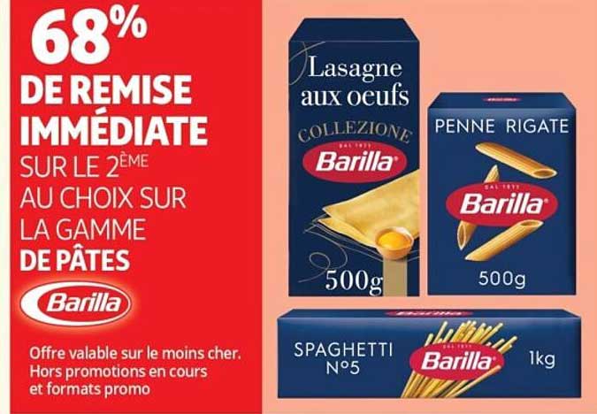 68% DE REMISE IMMÉDIATE SUR LE 2ÈME AU CHOIX SUR LA GAMME DE PÂTES