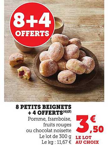8 PETITS BEIGNETS + 4 OFFERTS