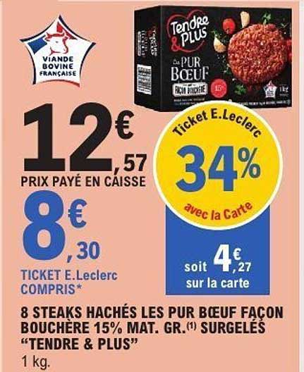 8 STEAKS HACHÉS LES PUR BŒUF FAÇON BOUCHÈRE 15% MAT. GR.  SURGELÉS “TENDRE & PLUS”
