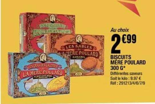 Au choix 2 €99 BISCUITS MERE POULLARD 300 G*
