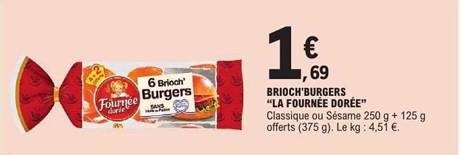 BRIOCH'BURGERS "LA FOURNÉE DORÉE"