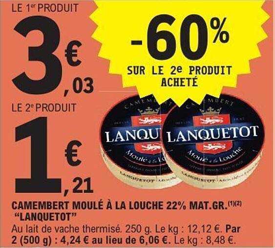 CAMEMBERT MOULÉ À LA LOUCHE 22% MAT.GR. "LANQUETOT"