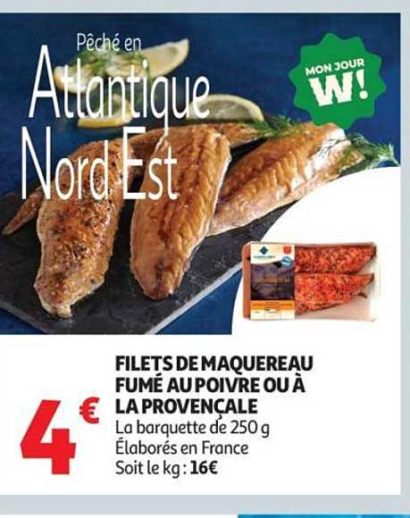 FILETS DE MAQUEREAU FUMÉ AU POIVRE OU À LA PROVENÇALE