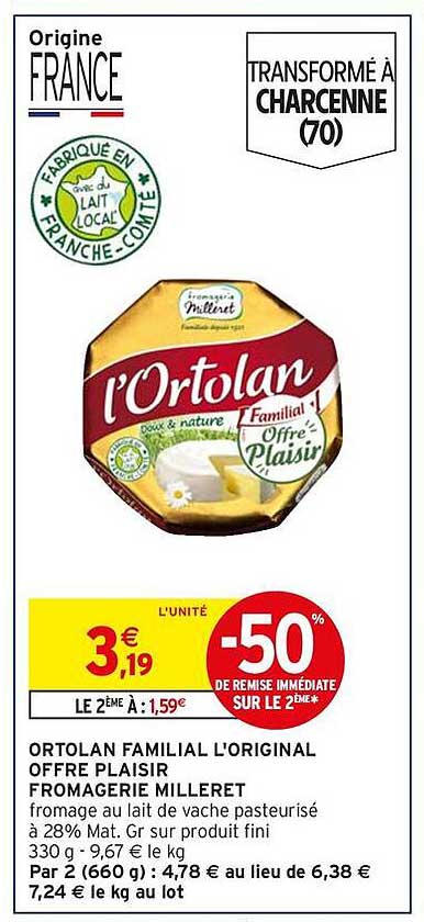 ORTOLAN FAMILIAL L'ORIGINAL OFFRE PLAISIR FROMAGERIE MILLERET