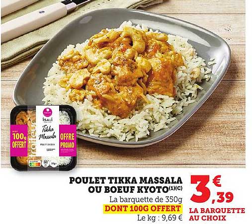 POULET TIKKA MASSALA OU BOEUF KYOTO