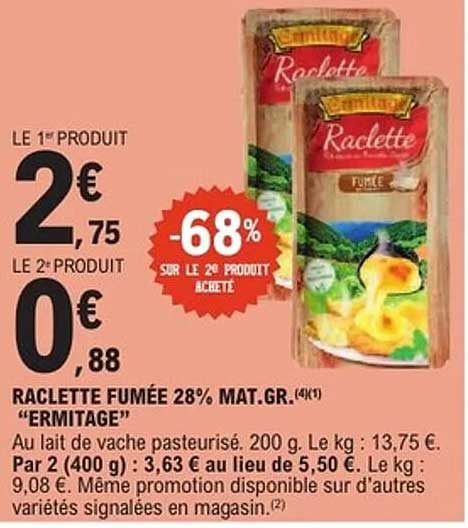 RACLETTE FUMÉE 28% MAT.GR.(4)(1) "ERMITAGE"